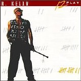 R. Kelly - 12 Play
