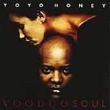 Yo Yo Honey - Voodoo Soul