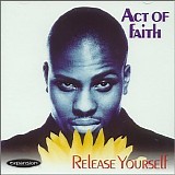 Act of Faith - Release Yourself