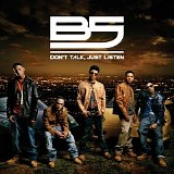 B5 - Don't Talk Just Listen