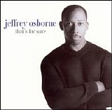 Jeffrey Osborne - That's for Sure
