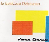 Peven Everett - To Gold Coast Debutantes