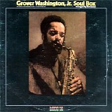 Grover Washington, Jr. - Soul Box