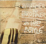 Brother to Brother - In the Bottle