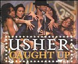 Usher - Rhythm City Volume 1. Caught Up