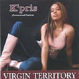 K'Pris - Virgin Territory