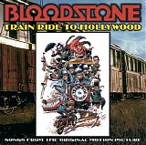 Bloodstone - Train Ride to Hollywood