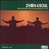2 Men 4 Soul - Remastered Includes Bonus Cuts