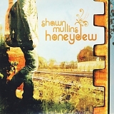 Mullins, Shawn (Shawn Mullins) - Honeydew