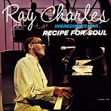Ray Charles - Ingredients in a Recipe for Soul + Have a Smile With Me