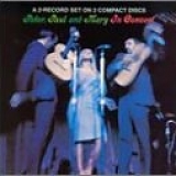Peter, Paul & Mary - Peter, Paul and Mary In Concert