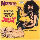 Frank Zappa - 'Tis the season to be jelly [256]