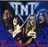 TNT - Three Nights In Tokyo (LIVE)