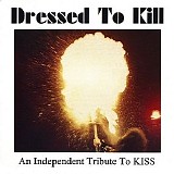 Various artists - Dressed To Kill: An Independent Tribute To Kiss