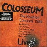 Colosseum - LiveS - The Reunion Concerts 1994