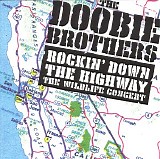 Doobie Brothers - Rockin' Down The Highway : The Wildlife Concert