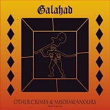 Galahad - Other Crimes And Misdemeanours III