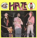 Haze - 10th Anniversary Show