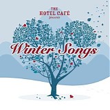 Various artists - The Hotel CafÃ© Presents Winter Songs
