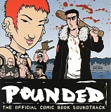 Various Artists - Pounded The Official Comic Book Soundtrack