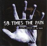 59 Times The Pain - Twenty Percent Of My Hand