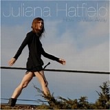 Juliana Hatfield - How to Walk Away