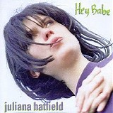 Juliana Hatfield - Hey Babe