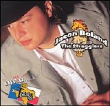 Jason Boland & The Stragglers - Live At Billy Bob's Texas