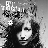 KT Tunstall - Eye to The Telescope