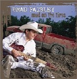Brad Paisley - Mud On The Tires