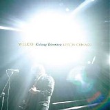 Wilco - Kicking Television - Live In Chicago