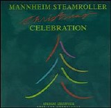 Mannheim Steamroller - Christmas Celebration