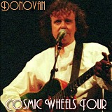 Donovan - Cosmic Wheels Tour