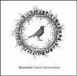 Marissa Nadler - Songs III: Bird On The Water