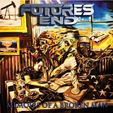 Futures End - Memoirs Of A Broken Man