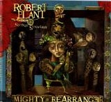 Plant, Robert. & The Strange Sensation - Mighty Rearranger