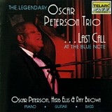 The Oscar Peterson Trio - The Legendary Oscar Peterson Trio - ... Last Call At The Blue Note