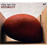 Vijay Iyer - Historicity