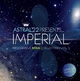 Various artists - Astral22 presents... IMPERIAL. Progressive Soul Collection Vol. 1