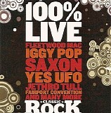 Various artists - Classic Rock Presents: 100% Live