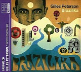 DJ Gilles Peterson - Brazilika - 15th Anniversary Mix (1994 - 2009)