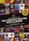Various artists - Classic Rock Presents: The Making of the Greatest British Rock Albums