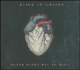 Alice in Chains - Black Gives Way to Blue