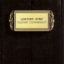 Leaether Strip - Solitary Confinement