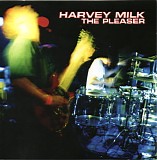 Harvey Milk - The Pleaser