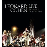 Leonard Cohen - Live at the Isle of Wight 1970