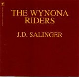 Wynona Riders, The - J.D. Salinger