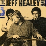 Jeff Healey Band, The (VS) - See The Light