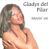 Gladys Del Pilar - Movin' On