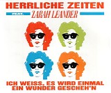 Herrliche Zeiten feat. Zarah Leander - Ich weiss, es wird einmal ein wunder gescheh'n